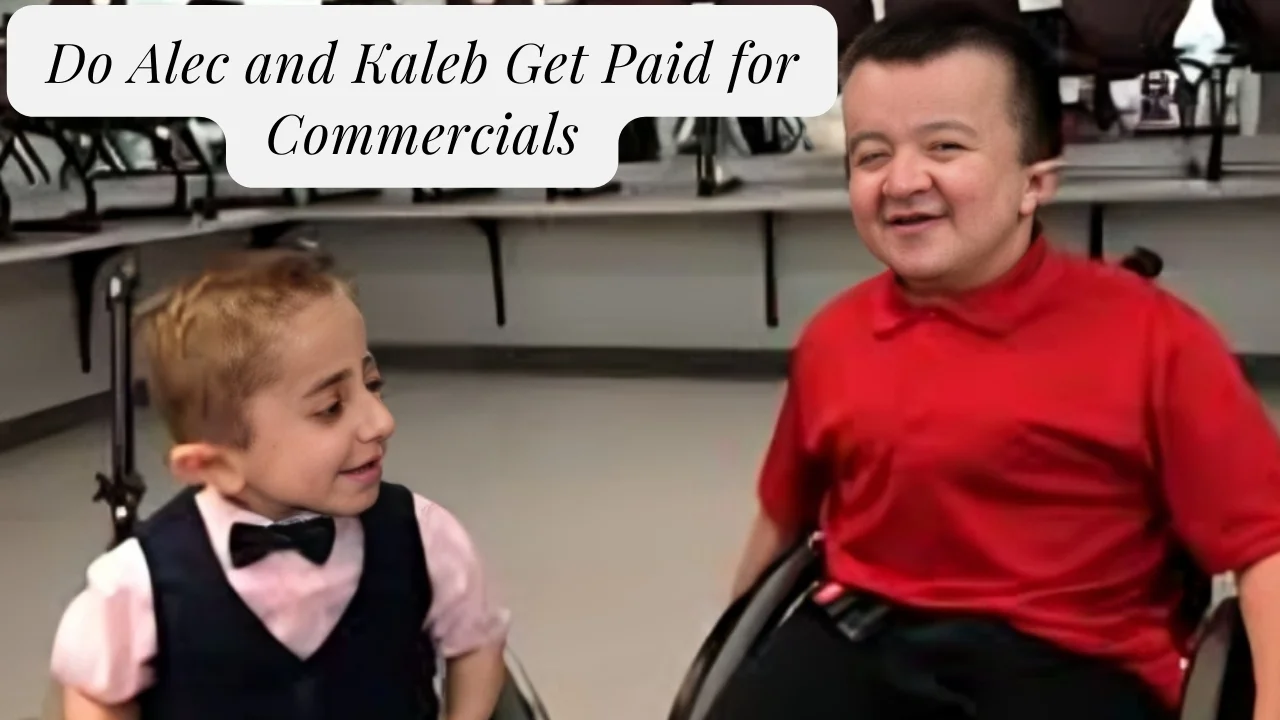 do alec and kaleb get paid for commercials