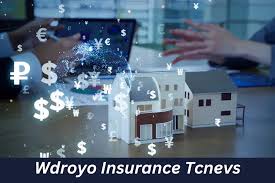 wdroyo insurance tcnevs